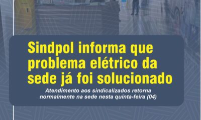 Sindpol informa que problema elétrico da sede já foi solucionado