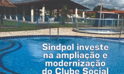 Sindpol investe na ampliação e modernização do Clube Social
