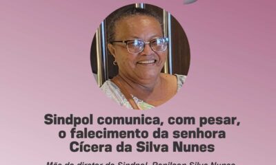 Sindpol comunica, com pesar, o falecimento da senhora Cícera da Silva Nunes