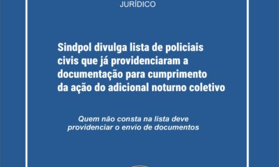 Sindpol divulga lista de policiais civis que já providenciaram a documentação para cumprimento da ação do adicional noturno coletivo