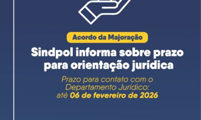 Acordo da Majoração; Sindpol informa sobre prazo para orientação jurídica