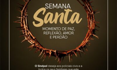 Sindpol deseja uma Semana Santa de união e renovação para os policiais civis