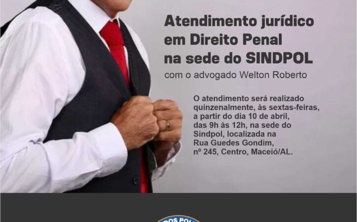 Sindpol amplia serviços e passa a oferecer atendimento jurídico em Direito Penal na sede