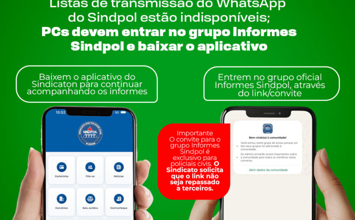 Listas de transmissão do WhatsApp do Sindpol estão indisponíveis; PCs devem entrar no grupo Informes Sindpol e baixar o aplicativo