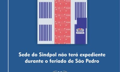 Sede do Sindpol não terá expediente durante o feriado de São Pedro