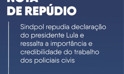 Sindpol repudia declaração do presidente Lula e ressalta a importância e credibilidade do trabalho dos policiais civis