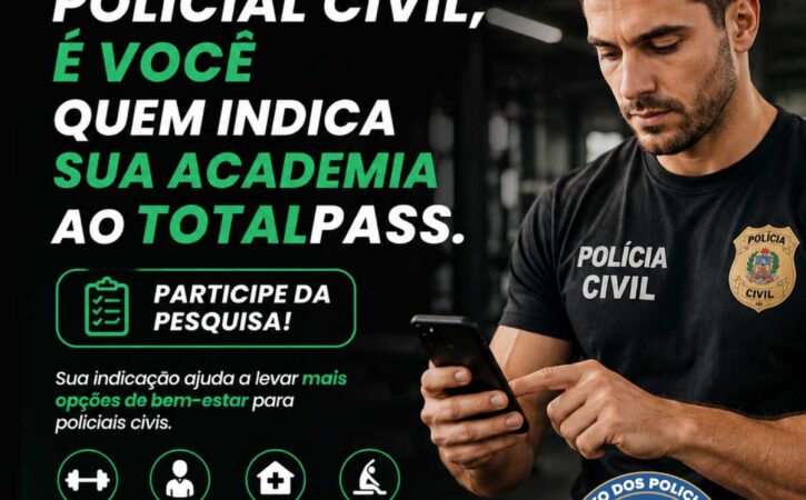 Policial civil, é você quem indica sua academia ao TotalPass. Participe da pesquisa!