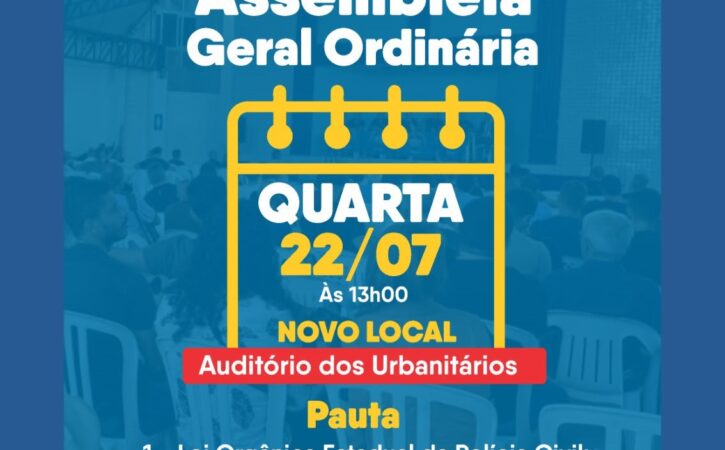 Sindpol tratará de Lei Orgânica, SVP e Autorização de ADIN em Assembleia Geral Ordinária no dia 22 de julho