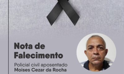 Nota de Pesar: Sindpol lamenta o falecimento do policial civil aposentado Moises Cezar da Roch