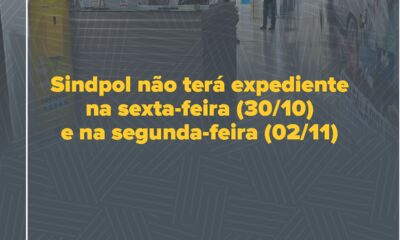 Sindpol não terá expediente na sexta-feira (30/10) e na segunda-feira (02/11)